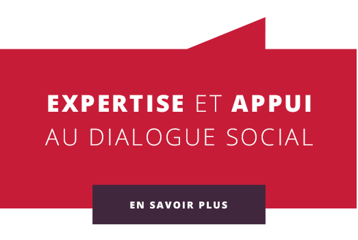 Expertise et appui au dialogue social